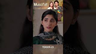 Musafat Episode 23 Teaser - [ Mohsin Abbas Haider &amp; Alishba Khan ] - HUM TV