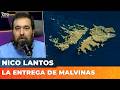 💢 MALVINAS: EL DOCUMENTO DE LA ENTREGA | Editorial de Nico Lantos