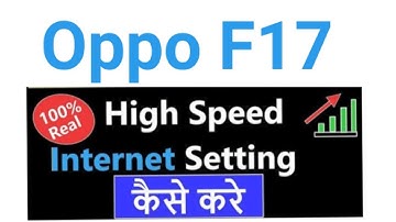 Oppo F17 mein network speed increase kaise kare