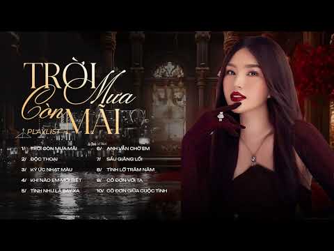 Tuyển Tập Nhạc Trẻ Ballad Buồn LaLa Trần Triệu View | Trời Còn Mưa Mãi, Độc Thoại,....
