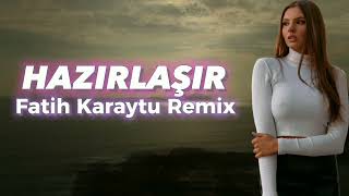 Damla - Hazırlaşır (Fatih Karaytu Remix) Yeni Trend 2022 Resimi