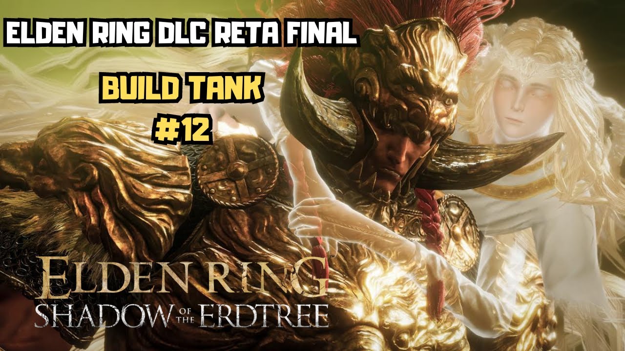 🔴 ELDEN RING DLC Reta FINAL ? de BUILD TANK !! - YouTube