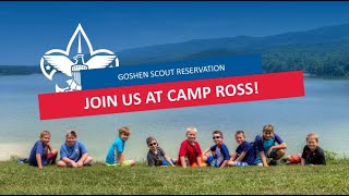 All About Webelos and Arrow of Light Summer Camp 2026: Camp Ross at Goshen Scout Reservation