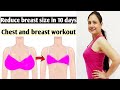 Reduce breast size in 10 days ll Lose breast fat for firm look, Intense breast workout ,No jumping