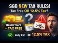 SGBs  नई टैक्स पहेली | Sovereign Gold Bond New Tax Rules Explained! Tax Free vs Taxable? | SGB Exit