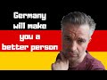 How GERMANY will change YOU