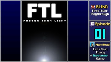 ✔️️ Start Playthrough - FTL: Faster Than Light [Blind] (Episode 1/8)