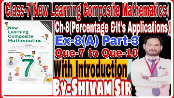 Class-7(New Learning Composite)Ch-8(Percentage&It