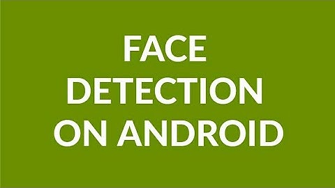 Camera Face Detection Android