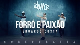 Forr E Paixo  Eduardo Costa  Coreografia   Fitdance Tv