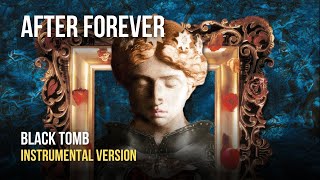 After Forever - Black Tomb [Instrumental]