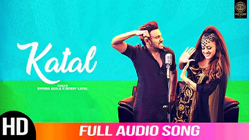 Katal | Bhinda Aujla | Bobby Layal | Audio Song | New Punjabi Songs 2019 | The Most Wanted Records
