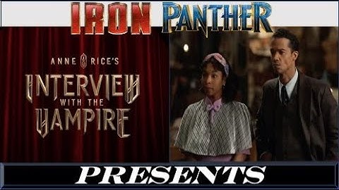 Interview with the Vampire - Season 2 Episodes 1 & 2 Spoiler Review