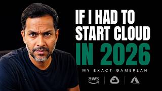 If I Had to Break Into Cloud in 2026, Here's My Exact Gameplan