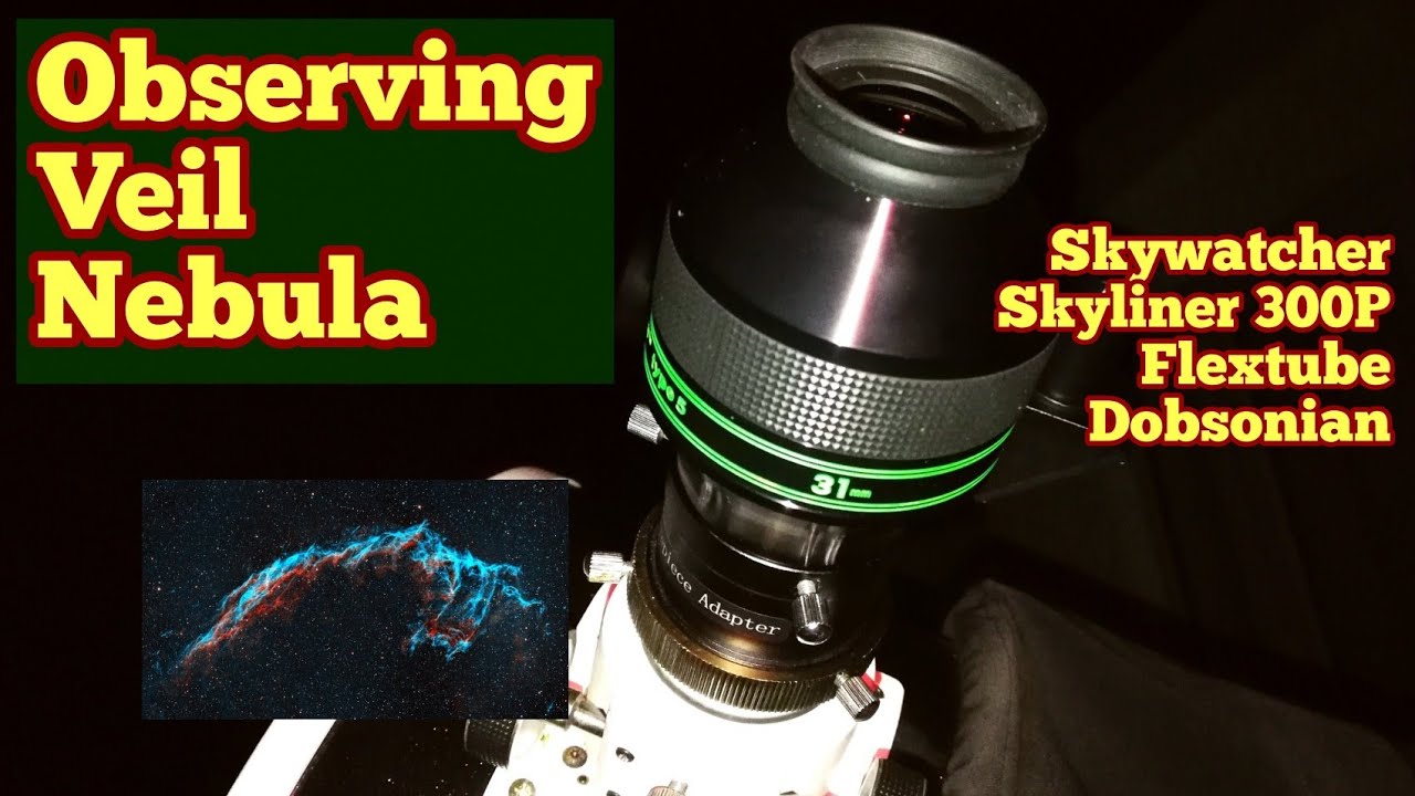 Observing Veil And Venus Belt Nebulae In Cygnus/ Skywatcher Skyliner 300P Flextube 12 Inch Dobsonian