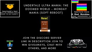 Undertale Ultra Mania: The Doomed World - Monday Mania (Soft Reboot) screenshot 5