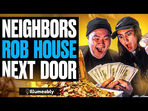 Neighbors ROB House Next Door, What Happens Next Is Shocking | Illumeably