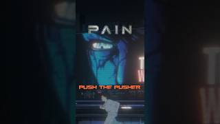 PAIN - Push The Pusher (SHORTS)