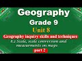 Grade 9 Geography Unit 8 Part 2 Geography Inquiry Skills And Techniques Scale Scale Conversion 