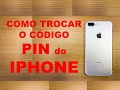 Como trocar o cdigo pin do iphone