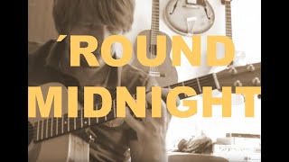 ROUND MIDNIGHT (Thelonious Monk) Solo Jazz Guitar Arrangement by David Plate
