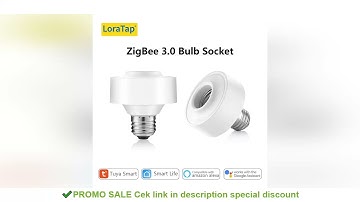 LoraTap Tuya Smart ZigBee 3.0 Led Bulb Socket Lamp Adapter Holder E27 Works with Google Home Alexa E