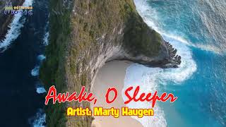 Awake, O Sleeper - Marty Haugen