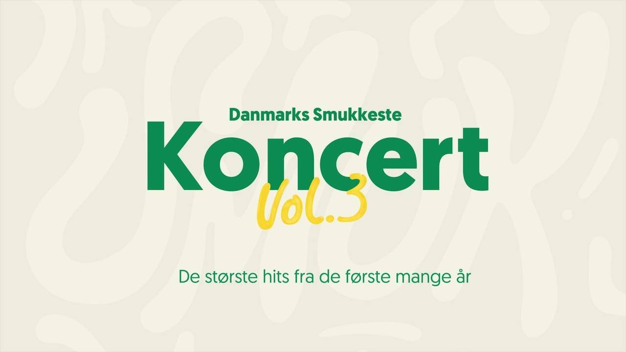 Danmarks Smukkeste Koncert vol. 3