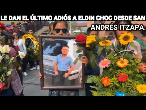 LE DAN EL ÚLTIMO ADIÓS A ELDIN CHOC DESDE SAN ANDRÉS ITZAPA, CHIMALTENANGO, GUATEMALA.