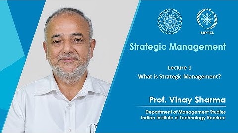 Lecture 01: What is Strategic Management?