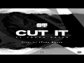 O.T.  Genasis  - Cut It Remix ft. A$AP Ferg, Young Dolph