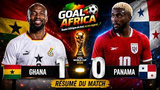 Coupe du Monde 2026 – Le Ghana bat le Panama 1-0 – Résumé du matchCoupe du Monde 2026