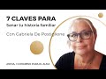 7 Claves para: Sanar tu historia familiar con Gabriela De Postiglione | ÁNIMA