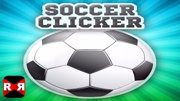Soccer Clicker (By Naquatic) - iOS / Android - Gameplay Video