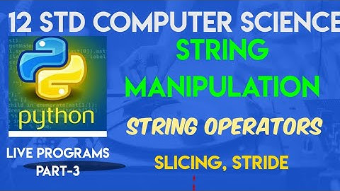 12 Std CS| Strings & String Manipulation |Chap-8 |8.5 String Operators Complete Tutorial
