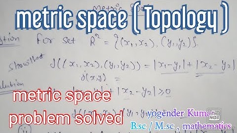 metric space problem solved || topology || m.sc || iamsinu01
