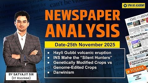 Newspaper Analysis for UPSC and APSC | 25th November 2025 | APSC and UPSC Exam Preparation | SPM IAS