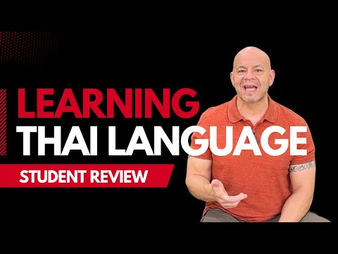Learning Thai Language: One Student's Experience - Lessons Learned and Tips for Success