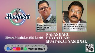 Download Lagu Bicara Muafakat Siri 66 NAFAS BARU PENYATUAN : MUAFAKAT NASIONAL MP3