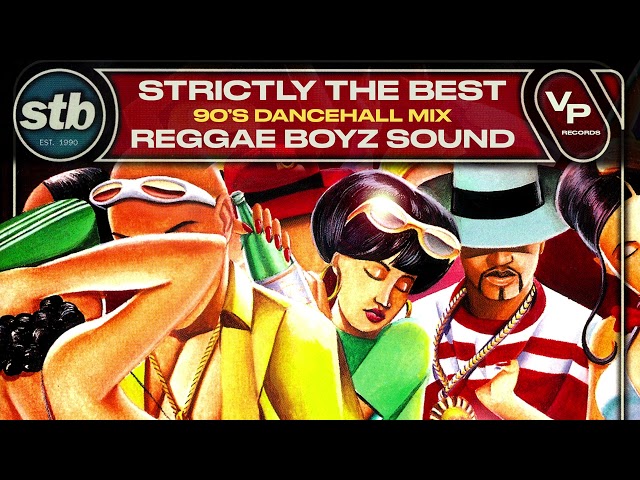 90s Dancehall Mix | Strictly The Best | Reggae Boyz Sound x VP Records class=