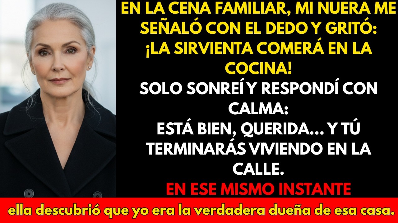 En la cena familiar, mi nuera me señaló con el dedo y gritó: ¡La sirvienta va a comer en la cocina!