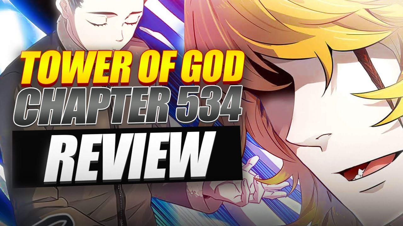 Tower Of God Chapter 553 HUGE PLOT TWIST!! (Tower of God chapter 534 Discussion) - YouTube