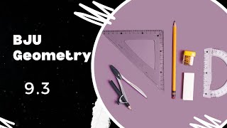 BJU Geometry Lesson 9.3