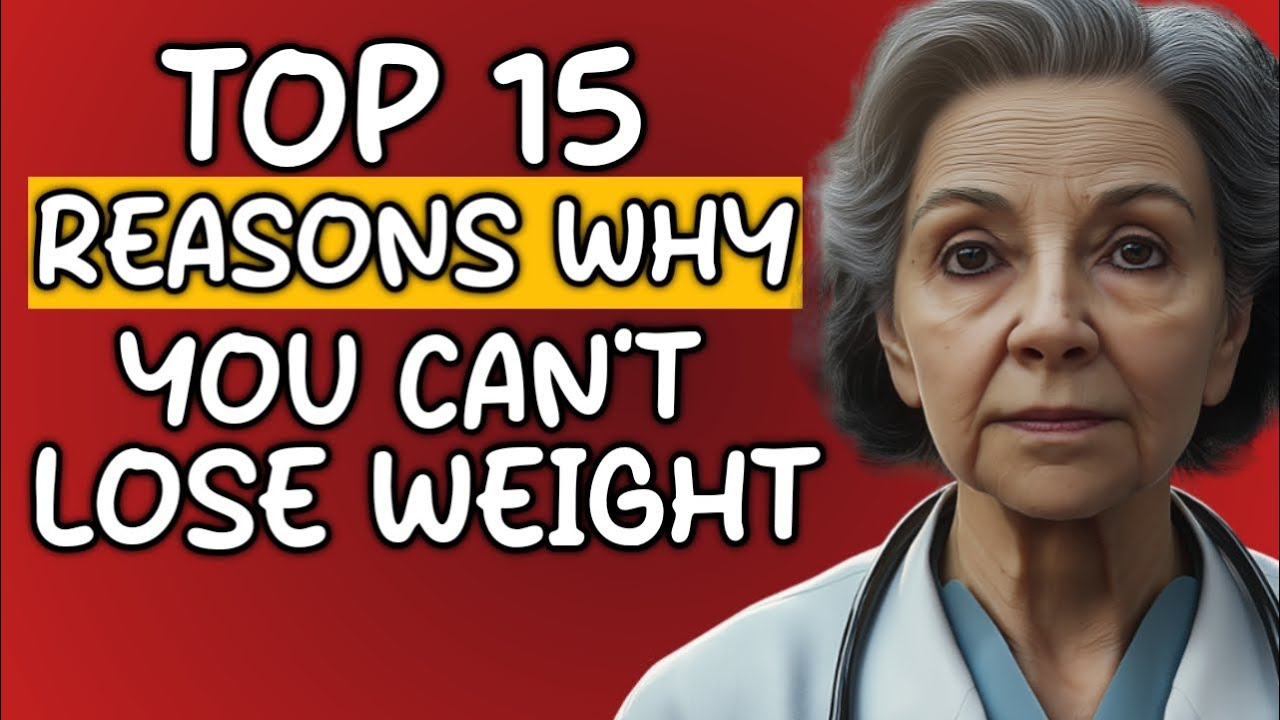 Top 15 Reasons Why You Can’t Lose Weight 7 is SHOCKING! YouTube