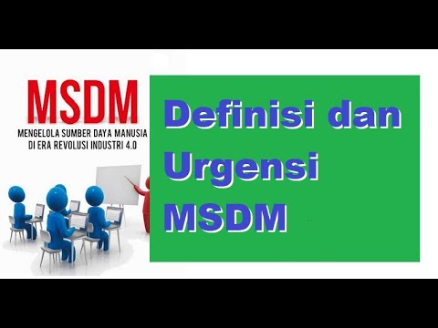 1.  Definisi dan Urgensi Manajemen Sumberdaya Manusia (MSDM)