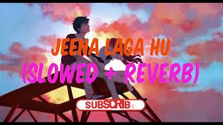 JEENA LAGA HU (SLOWED + REVERB) LOFI SONG ENJOY THE PEACE @Indianskaterkrish