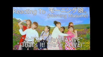Reacting To - モーニング娘。(Morning Musume) "そうだ！We