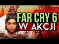 Tak wygląda Far Cry 6! Pierwszy gameplay i wrażenia