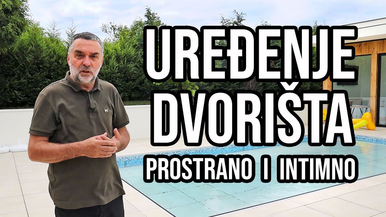 Uređenje dvorišta - prostrano i intimno