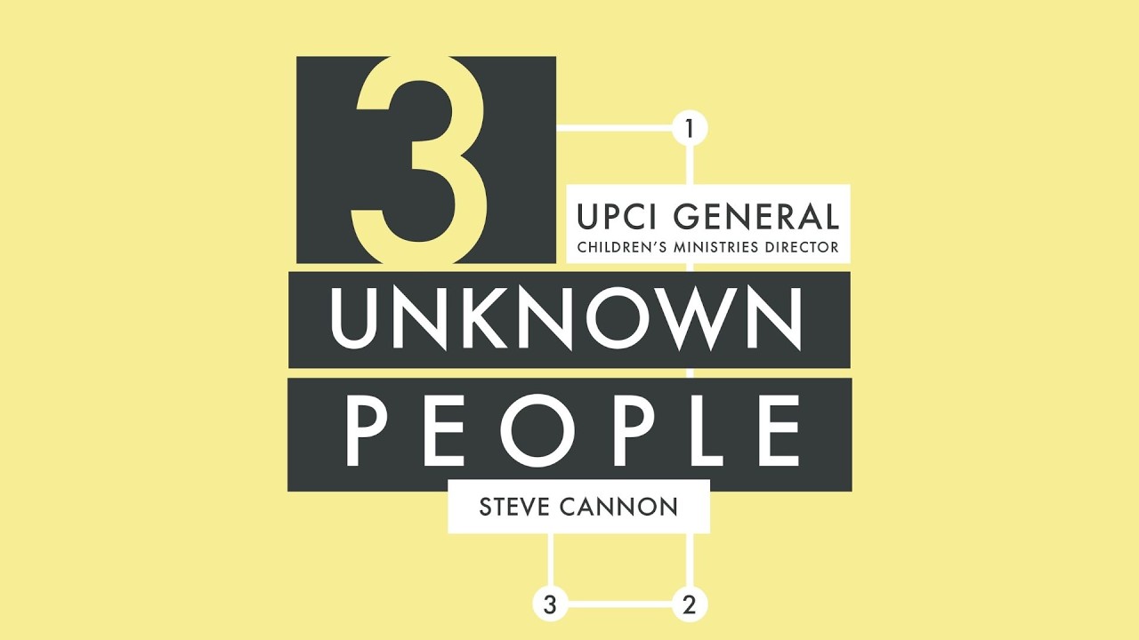TRES PERSONAS DESCONOCIDAS - REV. STEVE CANNON - UPCI PROSPECT PARK NJ